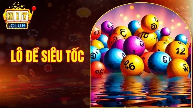 Lô đề siêu tốc