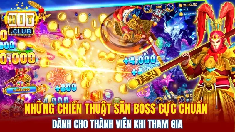 Những chiến thuật săn boss cực chuẩn dành cho thành viên khi tham gia