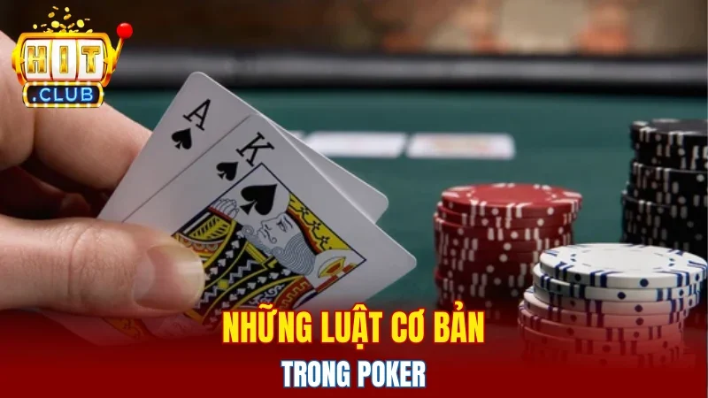 Những luật cơ bản trong poker